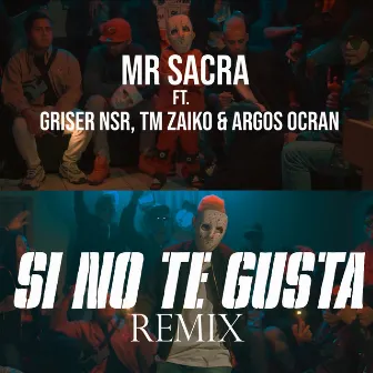 Si No Te Gusta (Remix) by Mr Sacra