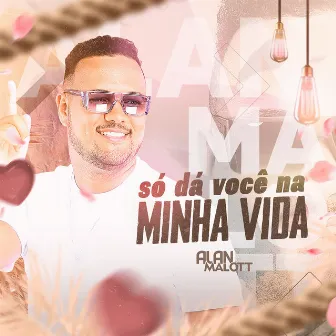 Só Dá Você na Minha Vida by Unknown Artist