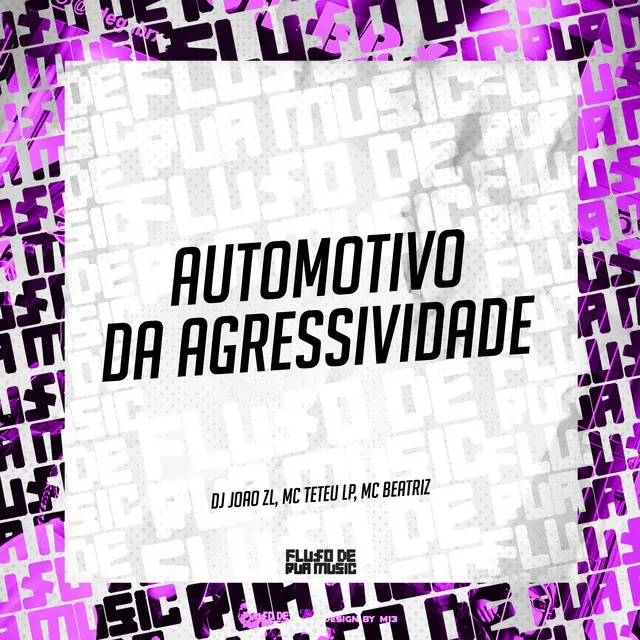 Automotivo da Agressividade