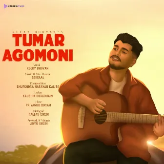 TUMAR AGOMONI by Recky Bhuyan