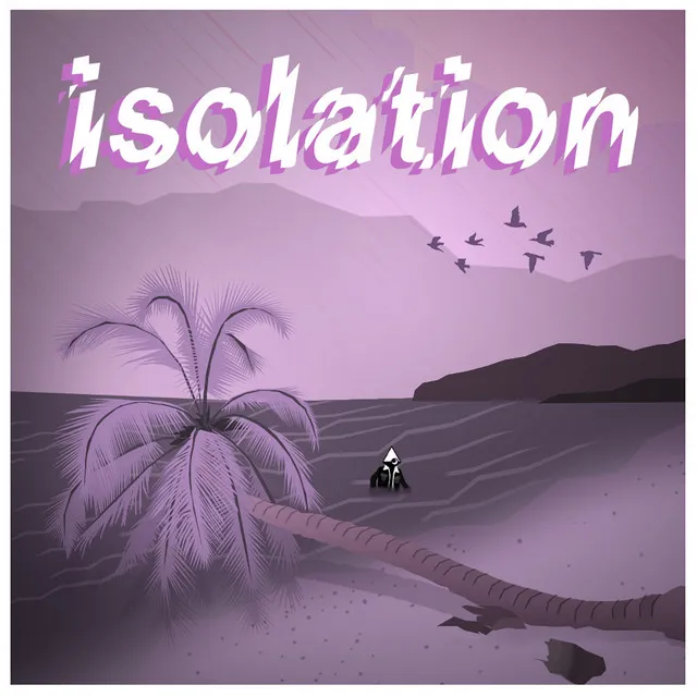 isolation