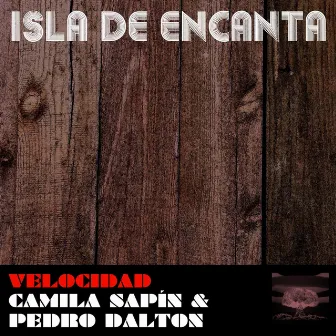 Velocidad by Isla De Encanta