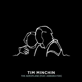 The Aeroplane (feat. Asmara Feik) by Tim Minchin