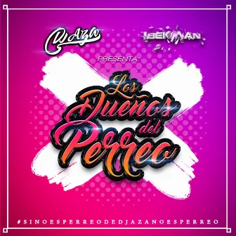 Los Dueños del Perreo by Dj Bekman