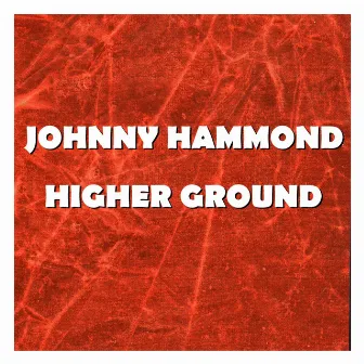 Higher Ground by Johnny 