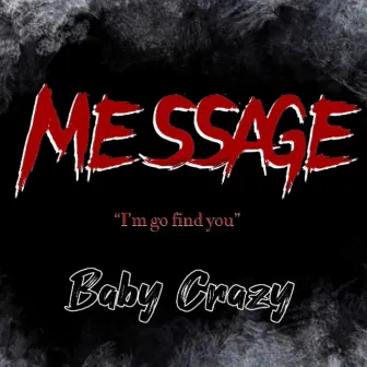 Message by Baby Crazy