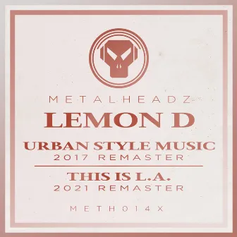 Urban Style Music / This Is L.A. (Remasters) by Lemon D