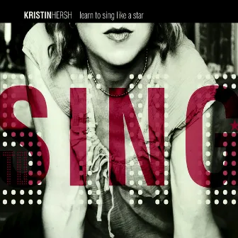 Learn to Sing Like a Star by Kristin Hersh