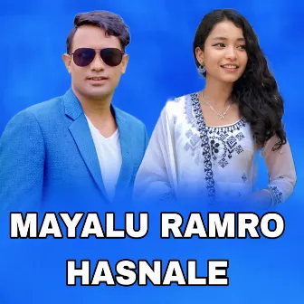 Mayalu Ramro Hasnale by 