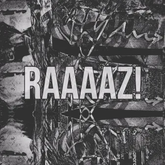 RAAAAZ! by Otushey