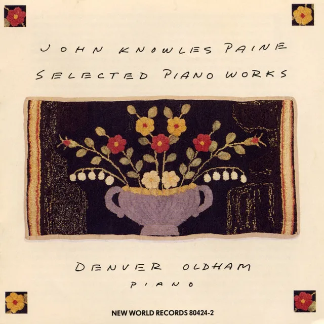 John Knowles Paine: Selected Piano Works