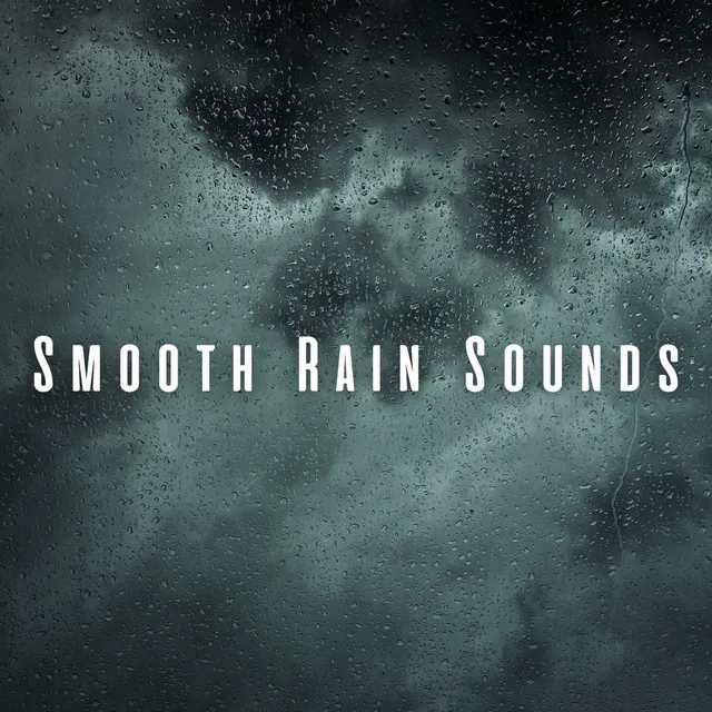 Smooth Rain Sounds