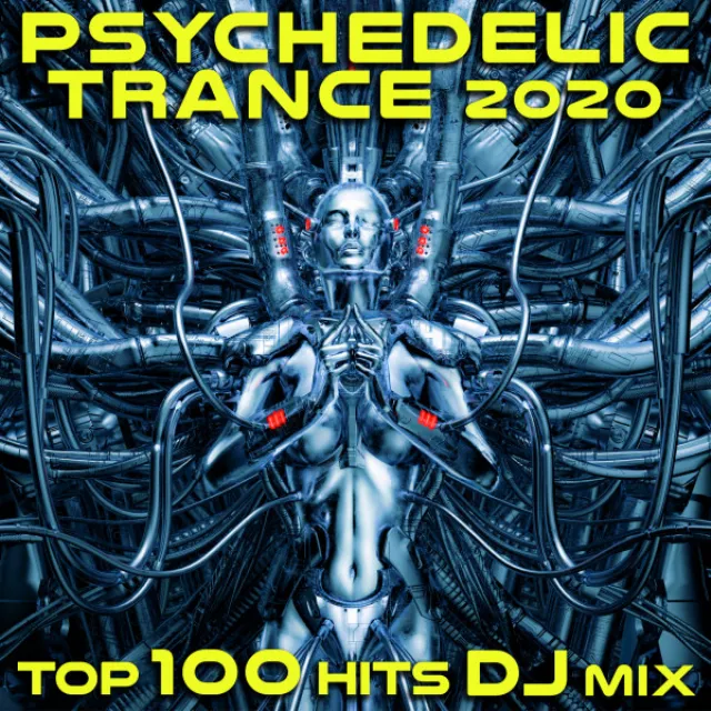 Illustrious Vibrations - Psychedelic Trance 2020 DJ Mixed