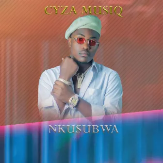 Nkusubwa by Cyza Musiq