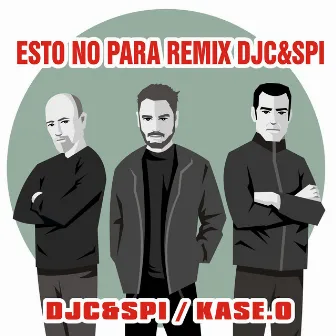 ESTO NO PARA (Remix) by DJC&SPI