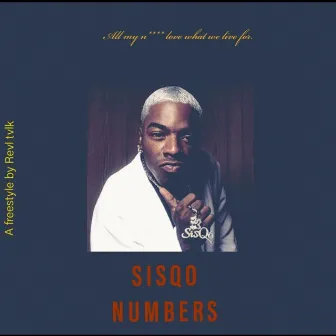 Sisqo Numbers by Revl Tvlk