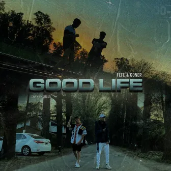 Good Life (Remasterizado) by Goner