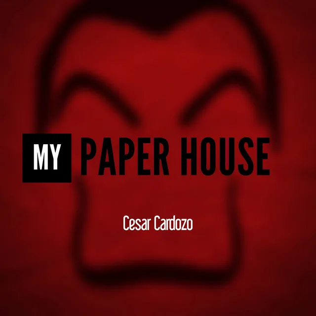 My Paper House