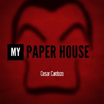 My Paper House by Cesar Cardozo