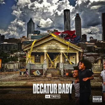 Decatur Baby by Lil Trevo