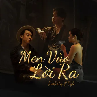 Men Vào Lời Ra by Tryle