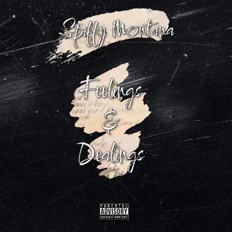 Feelings And Dealings by Spiffy Montana