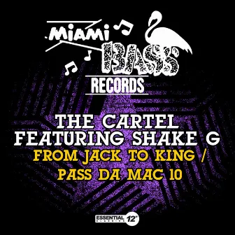 From Jack to King / Pass da Mac 10 by The Cartel