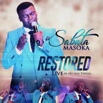 Restored Live in Mutale Venda by Sabata Masoka