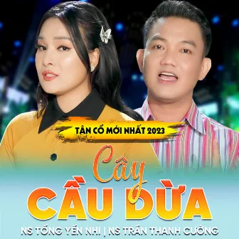 Tân Cổ Cây Cầu Dừa by Trần Thanh Cường