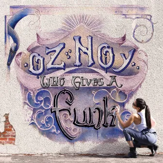 Who Gives a Funk by Oz Noy