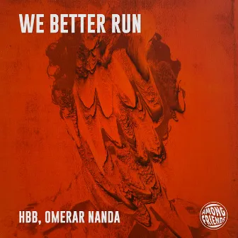 We Better Run by HBB