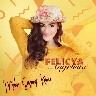 Makin Sayang Kamu by Felicya Angelista