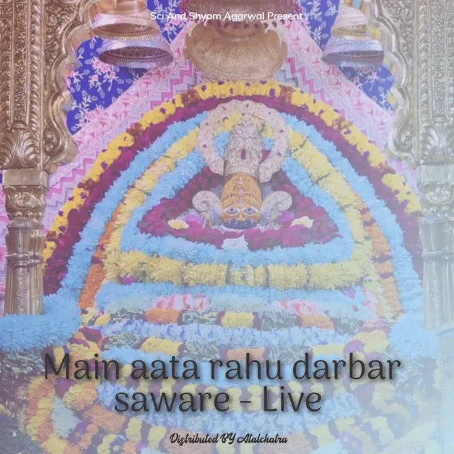 Main aata rahu darbar saware - Live