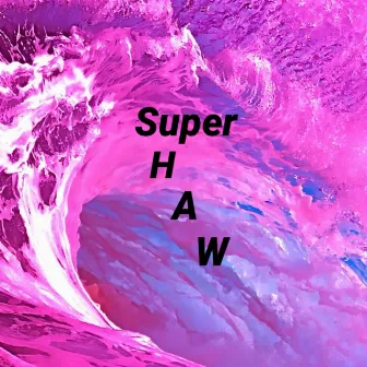 Super by Shaw