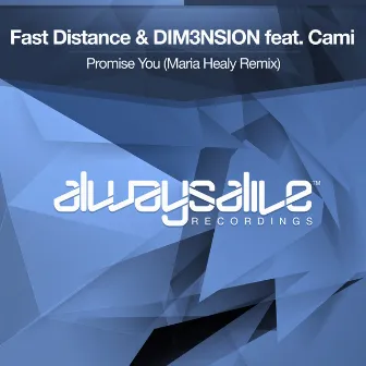 Promise You (Maria Healy Remix) by Fast Distance