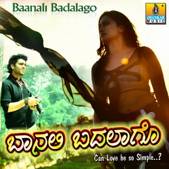 Baanali Badalago by Bharath B J