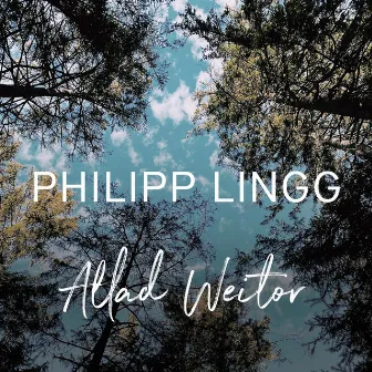 Allad Weitor by Philipp Lingg