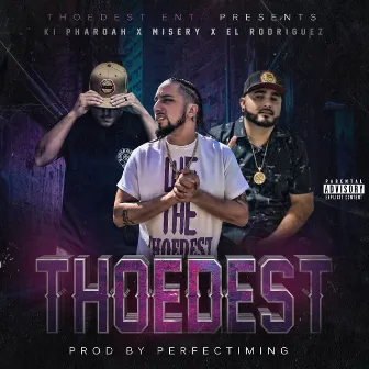 Thoedest by Ki Pharoah