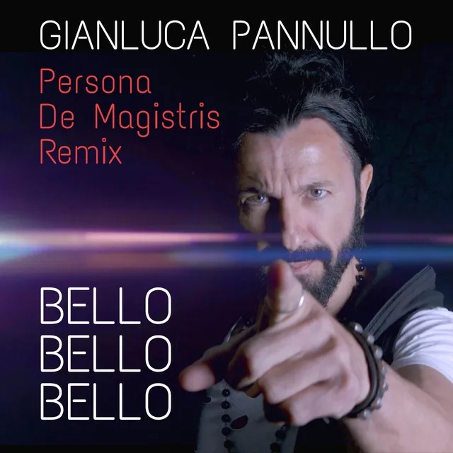 Bello Bello Bello - Persona De Magistris Remix