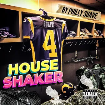 House Shaker by Philly Suave