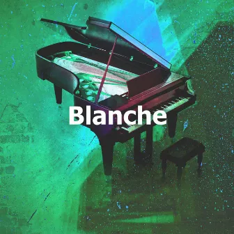 Blanche by Blanche