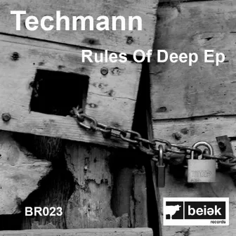 Rules of Deep EP by Techmann