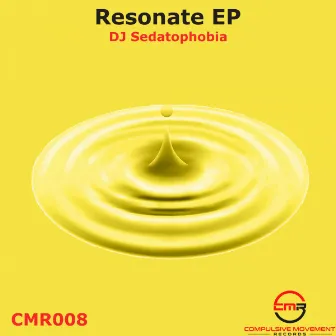 Resonate EP by DJ Sedatophobia