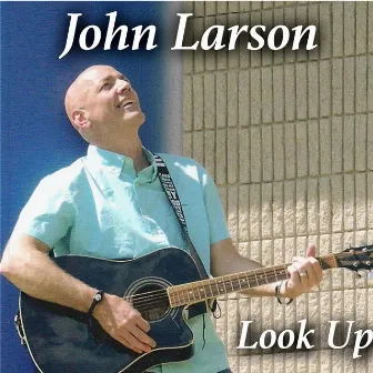 Look Up by John Larson