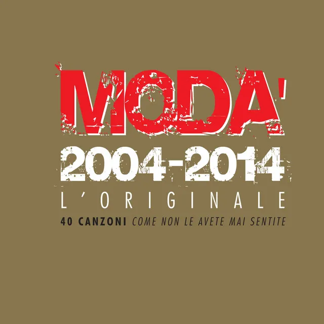 Modà 2004 - 2014 L'Originale