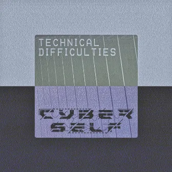 Technical Difficulties by Cyberself