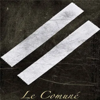 Le Comuné by Le Comuné