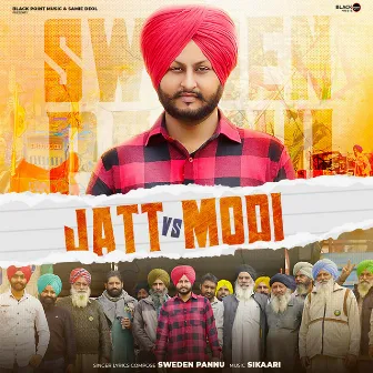 Jatt vs Modi (Sweden Pannu) by Sweden Pannu