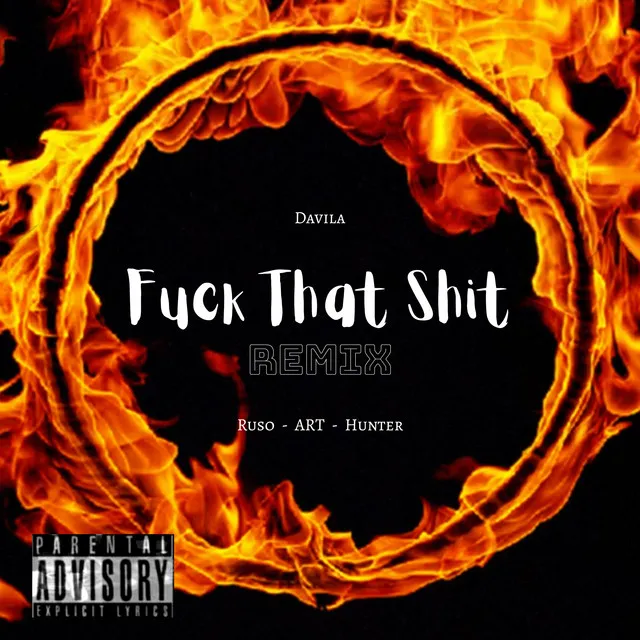 Fuck That Shit - Remix