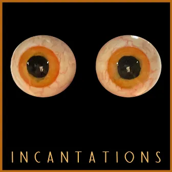 Incantations by Nick Lutsko